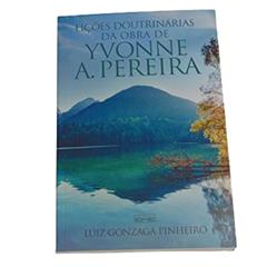 Lições Doutrinárias Da Obra De Yvonne Do Amaral Pereira, do autor Luiz Gonzaga Pinheiro