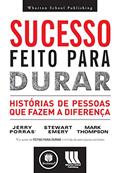 Ler Sucesso Feito Para Durar Historia De Pessoas, do autor Jerry Porras Ler Sucesso Feito Para Durar Historia De Pessoas, do autor Jerry Porras