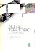 Ler Artes e Território no Mundo Lusófono e Hispânico, do autor Luiz Manoel Gazzaneo Ler Artes e Território no Mundo Lusófono e Hispânico, do autor Luiz Manoel Gazzaneo