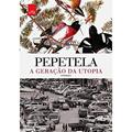Ler A Geração da Utopia, do autor Pepetela Pepetela
