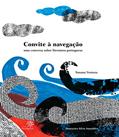 Ler Convite à navegação: Uma conversa sobre literatura portuguesa, do autor Susana Ventura Ler Convite à navegação: Uma conversa sobre literatura portuguesa, do autor Susana Ventura
