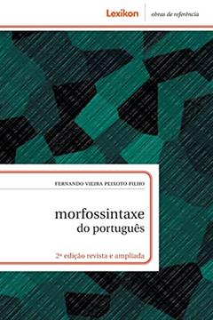 Morfossintaxe do Português, do autor Fernando Vieira Peixoto Filho