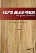 Ler O aspecto verbal no português: a categoria e sua expressão, do autor Luiz Carlos Travaglia Ler O aspecto verbal no português: a categoria e sua expressão, do autor Luiz Carlos Travaglia