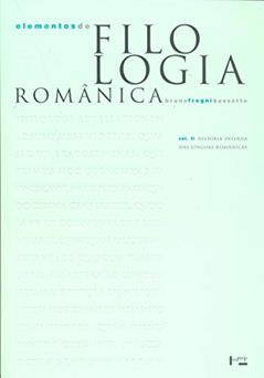 Elementos de Filologia Românica. História Interna das Línguas Românicas - Volume 2, do autor Bruno Fregni Bassetto