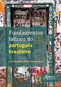 Ler Fundamentos latinos do português brasileiro, do autor Luiz Henrique Milani Queriquelli