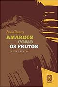 Ler Amargos Como Os Frutos, do autor Ana Paula Tavares
