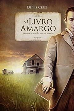 O Livro Amargo, do autor Denis Cruz