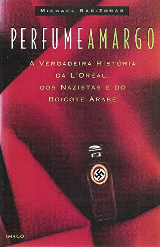 Ler Perfume Amargo, do autor Michael Bar-Zohar Ler Perfume Amargo, do autor Michael Bar-Zohar
