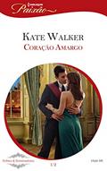Ler Coração Amargo (Harlequin Jessica Especial Livro 346), do autor Kate Walker