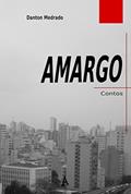 Ler AMARGO, do autor Danton Medrado