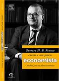 Ler Gustavo H. B. Franco. Cartas a Um Jovem Economista, do autor Gustavo Franco Ler Gustavo H. B. Franco. Cartas a Um Jovem Economista, do autor Gustavo Franco
