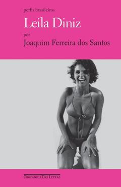 Leila Diniz, do autor Joaquim Ferreira dos Santos