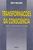Ler Transformações da Consciência, do autor Ken Wilber Ler Transformações da Consciência, do autor Ken Wilber
