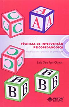 Técnicas De Intervenção Psicopedagógica, do autor Leila Sara Jose Chamat