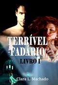 Ler Terrível Fadário, do autor Clara L. Machado Ler Terrível Fadário, do autor Clara L. Machado