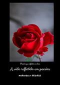 Ler A Vida Refletida em Poesias, do autor Marnielly Freires