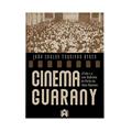 Ler Cinema Guarany - a Vida e a Arte Refletida do Porão da Alma Humana, do autor João Carlos Toquinho Ler Cinema Guarany - a Vida e a Arte Refletida do Porão da Alma Humana, do autor João Carlos Toquinho