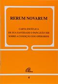 Ler Rerum Novarum - 6: Sobre a condição dos operários, do autor Leão XIII Ler Rerum Novarum - 6: Sobre a condição dos operários, do autor Leão XIII