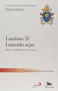 Ler Carta Encíclica "Laudato Si' - Louvado sejas": Carta Encíclica do Santo Padre Francisco sobre o cuidado da casa comum, do autor Jorge Mario (Papa Francisco) Bergoglio