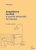 Ler Arquitetura no divã: a quarta dimensão do espaço, do autor Zonis Shirlei Ler Arquitetura no divã: a quarta dimensão do espaço, do autor Zonis Shirlei