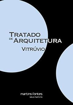 Tratado de arquitetura, do autor Vitrúvio