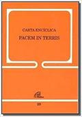 Ler Carta Encíclica Pacem in terris - 25: Sobre a paz de todos os povos, do autor João XXIII