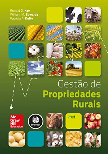Ler Gestão de Propriedades Rurais, do autor Ronald D. Kay; William M. Edwards; Patricia A. Duffy
