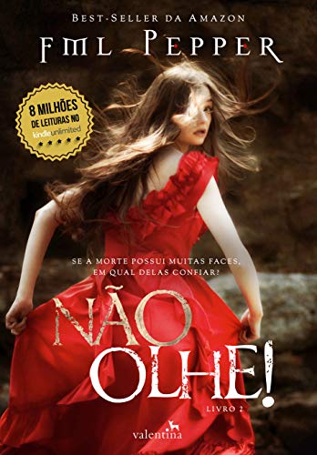 Ler NÃO OLHE! : Se a morte possui muitas faces, em qual delas confiar? (Não Pare! Livro 2), do autor FML Pepper Ler NÃO OLHE! : Se a morte possui muitas faces, em qual delas confiar? (Não Pare! Livro 2), do autor FML Pepper