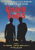 Ler Underdogs by Markus Zusak (2011-08-01), do autor Markus Zusak