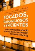 Ler Focados, Gananciosos e Eficientes, do autor Vijay Vaitheeswaran