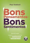 Ler Bons Pensamentos - Bons Sentimentos: Guia de Terapia Cognitivo-Comportamental para Adolescentes e Jovens Adultos, do autor Paul Stallard
