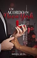 Ler Um Acordo em Nova York, do autor Isolda Silva Ler Um Acordo em Nova York, do autor Isolda Silva