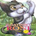 Ler O Gatinho Roni. Animais Recortados, do autor Roberto Belli Ler O Gatinho Roni. Animais Recortados, do autor Roberto Belli