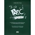 Ler Abc da Musica. O Essencial da Teoria Musical e Conhecimentos Gerais, do autor Isolde Mohr Frank