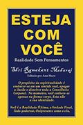Ler Esteja Com Você: Realidade Sem Pensamentos, do autor Ramakant Maharaj Ler Esteja Com Você: Realidade Sem Pensamentos, do autor Ramakant Maharaj