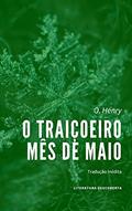 Ler O Traiçoeiro Mês de Maio, do autor O. Henry