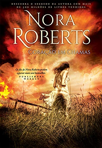 Ler Coração em Chamas, do autor Nora Roberts