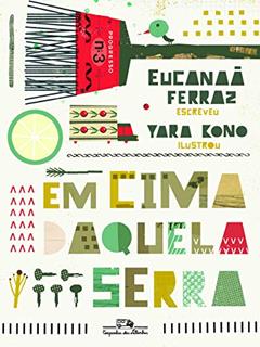 Em cima daquela serra, do autor Eucanaã Ferraz