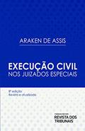 Ler Execução Civil Nos Juizados Especiais 8º Edição, do autor Araken De Assis Ler Execução Civil Nos Juizados Especiais 8º Edição, do autor Araken De Assis