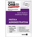 Ler Prática administrativa, do autor André Barbieri; Gladstone Felippo