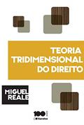 Ler Teoria tridimensional do direito - 5ª edição de 1994, do autor Miguel Reale