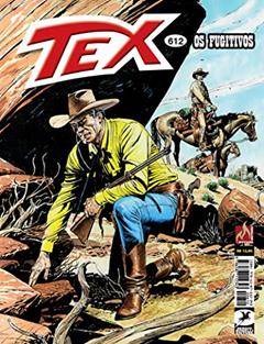 Tex Nº 612: Os fugitivos, do autor Jacopo Rauch