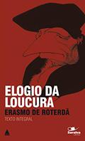 Ler Elogio da Loucura (Coleção Clássicos para Todos), do autor Erasmo de Roterdã Ler Elogio da Loucura (Coleção Clássicos para Todos), do autor Erasmo de Roterdã