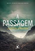 Ler A passagem (Trilogia A Passagem - Livro 1), do autor Justin Cronin Ler A passagem (Trilogia A Passagem - Livro 1), do autor Justin Cronin