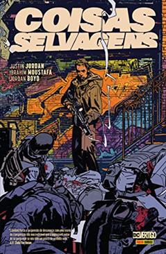 Coisas Selvagens, do autor Justin Jordan