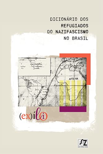 Ler Dicionário dos Refugiados do Nazifascismo no Brasil, do autor Casa Stefan Zweig