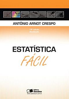 Estatística fácil, do autor Antônio Arnot Crespo