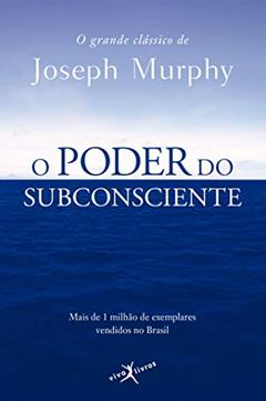 O poder do subconsciente (edição de bolso), do autor Joseph Murphy