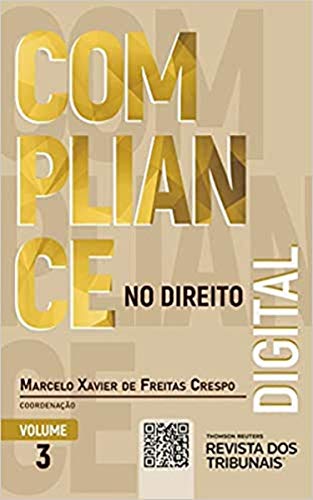 Ler Compliance No Direito Digital Volume 3, do autor Marcelo Xavier De Freitas Crespo Ler Compliance No Direito Digital Volume 3, do autor Marcelo Xavier De Freitas Crespo
