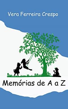 Memórias de A a Z, do autor Vera Ferreira Crespo